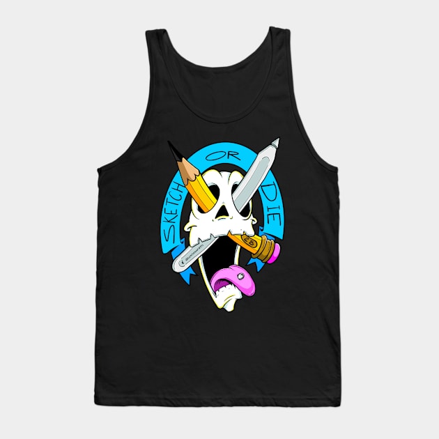 Sketch or die Tank Top by santanafirpo